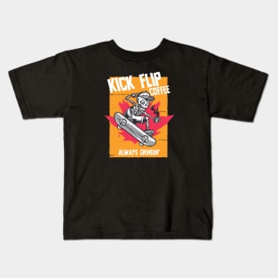 Kick Flip Coffee, Always Grindin' Kids T-Shirt